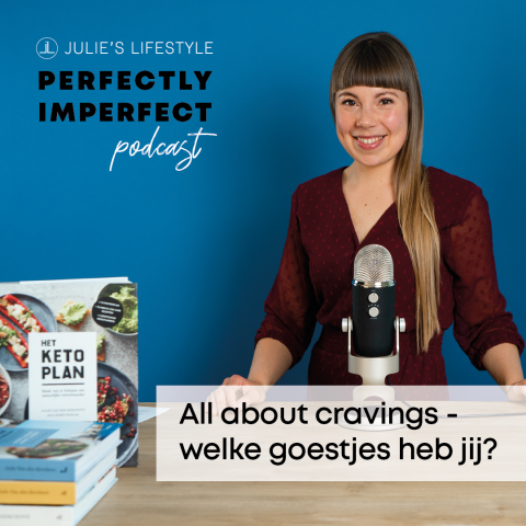 All about cravings: welke goestjes heb jij?  (Perfectly Imperfect Podcast – Aflevering 8)