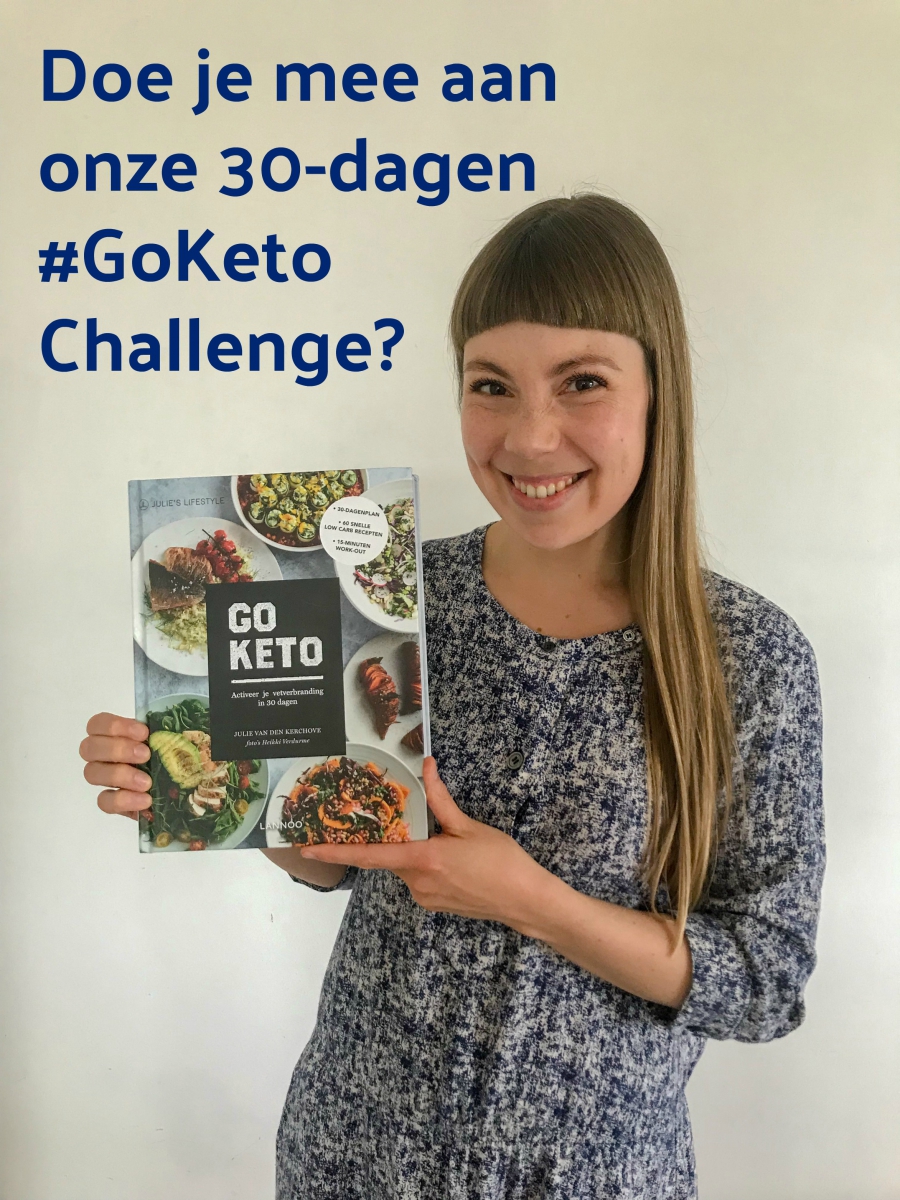 Go Keto Challenge - Activeer je Vetverbranding in 30 Dagen! - Julie Van den Kerchove